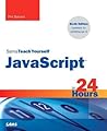 Sams Teach Yourself Javascript in 24 Hours (Sams Teach Yourself in 24 Hours)