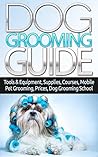 Dog Grooming Guid...