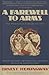 A Farewell To Arms: The Hem...