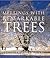 Meetings With Remarkable Trees