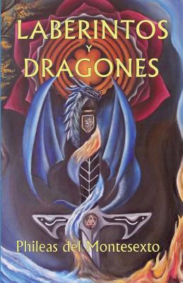 Laberintos y Dragones (Enciclopedia de la Sabidur�a Antigua) (Spanish Edition)