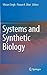 Systems and Synthetic Biology