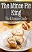 The Mince Pie King: The Ult...