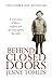 Behind Closed Doors: A True...