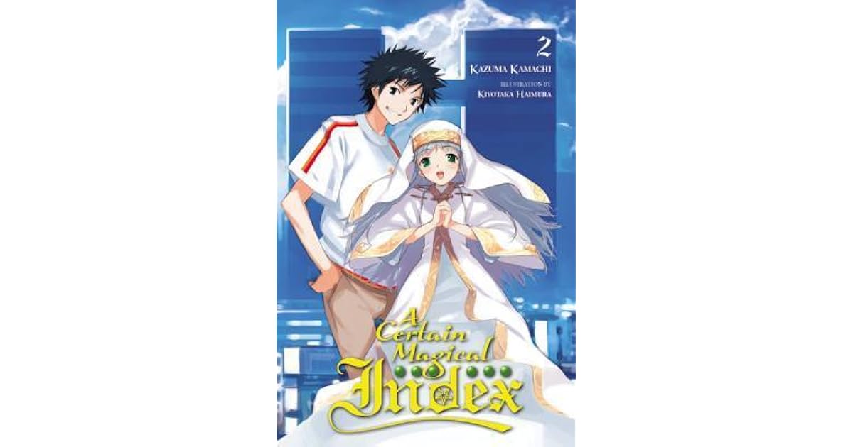 Book giveaway for A Certain Magical Index, Vol. 2 (Toaru Majutsu no