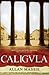 Caligula (Emperors, #4)
