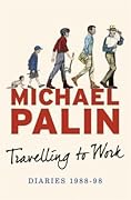 Travelling to Work: Diaries 1988-1998