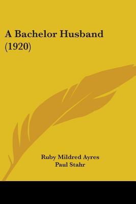 A Bachelor Husband (Paperback)
