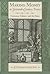 Making Money in Sixteenth-Century France: Currency, Culture, and the State