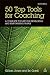 50 Top Tools for Coaching: A Complete Toolkit for Developing and Empowering People