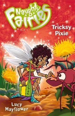 Tricksy Pixie (Naughty Fairies)