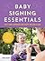 Baby Signing Essentials: Ea...