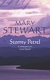 Stormy Petrel by Mary  Stewart