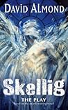 Skellig: The Play Skellig: The Play