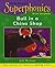 Bull in a China Shop (Superphonics Green Storybooks)