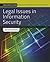 Legal Issues in Information Security: . (Jones & Bartlett Learning Information Systems Security & Assurance Series)