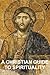 A Christian Guide to Spirit...