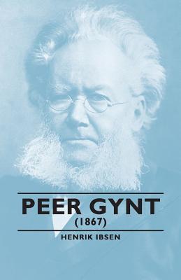 Peer Gynt, 1867