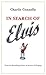 In Search of Elvis: A Journ...