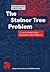 The Steiner Tree Problem: A Tour through Graphs, Algorithms, and Complexity (Advanced Lectures in Mathematics)