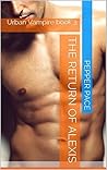 The Return of Alexis (Urban Vampire, #3)