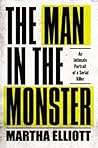 The Man in the Monster: An Intimate Portrait of a Serial Killer