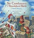 Sir Cumference and the Roundabout Battle