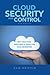 Cloud Security and Control,...