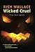 Wicked Cruel
