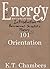 Energy: 101 - Orientation (Energy (Book 1 in the IPS Series))