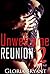 Unwelcome Reunion: 2