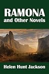 Ramona and Other Novels by Helen Hunt Jackson [Annotated] (Civitas Library Classics)