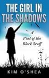 The Girl in the Shadows by Kim O'Shea
