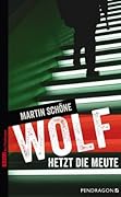 Wolf hetzt die Meute