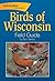 Birds of Wisconsin Field Guide by Stan Tekiela