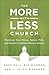 The More-with-Less Church: ...