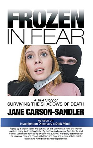 Frozen in Fear: A True Story of Surviving the Shadows of Death (Kindle Edition)