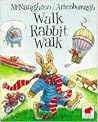 walk rabbit walk