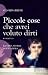 Piccole cose che avrei voluto dirti by St. John Greene