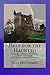 Help for the Haunted: A Guide to House Blessings, Ghost Clearings, and Spiritual Self-Protection