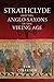Strathclyde and the Anglo-Saxons in the Viking Age by Tim Clarkson Strathclyde and the Anglo-Saxons in the Viking Age by Tim Clarkson