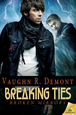 Breaking Ties (Broken Mirrors, #4)