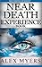Near Death Experience Book: New Evidence of Heaven?