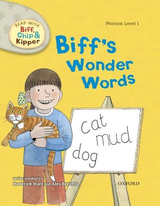 Read with Biff, Chip and Kipper Phonics: Level 1: Biff's Wonder Words (Kindle Edition)