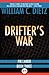Drifter's War by William C. Dietz