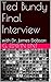 Ted Bundy Final Interview: ...