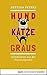 Hund, Katze, Graus by Bettina Peters