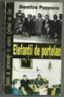 Elefanții de porțelan: Scene și personagii în umbra Cortinei de Fier (Romanian Edition)