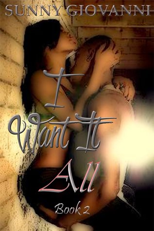 I Want It All: Book 2
