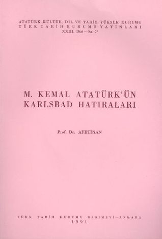 M. Kemal Atatürk'ün Karlsbad Hatıraları